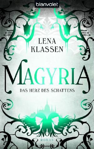 [Magyria 01] • Das Herz des Schattens